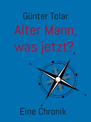 cover image of Alter Mann, was jetzt?